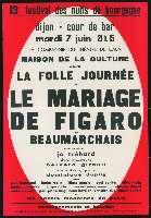 Beaumarchais, La Folle journée ou Le Mariage de Figaro. Dijon, Palais ducal, cour de Bar (7 juin 1966). - Dijon, F. Berthier. - 76 x 110 cm.