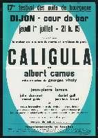 Albert Camus, Caligula. Dijon, Palais ducal, cour de Bar (1er juillet 1971). - Dijon, Imprimerie Jobard. - 77 x 108 cm, fond bleu.
