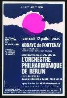 Orchestre philharmonique de Berlin, orchestre de chambre. Abbaye de Fontenay (12 juillet 1980). - Chenôve, Séri Courbet, dessin de M.Tollot. - 40 x 60 cm.