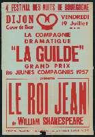Shakespeare, Le Roi Jean. Dijon, Palais ducal, cour de Bar (19 juillet 1957). - Dijon, Imprimerie Jobard. - 77 x 112 cm.