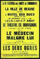 Théâtre de Bourgogne : Molière, Le Médecin malgré lui ; Guillaume Kergourlay, Les Deux ogres ou Le Coup de soleil. Beaune, Hôtel des ducs (17 juillet 1959). - Dijon, Imprimerie Jobard. - 78 x 113 cm.